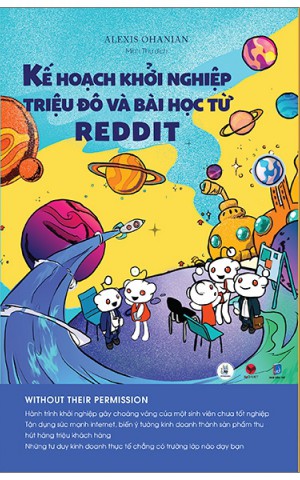 Kế hoạch khởi nghiệp triệu đô và bài học từ Reddit